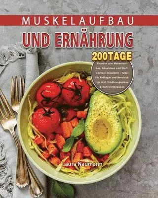 Laura Naumann - Muskelaufbau und Ernährung 2021, Häftad. Tillgänglighet: Tillfälligt slut