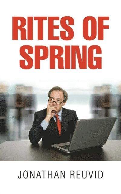 Jonathan Reuvid - Rites of Spring, E-bok