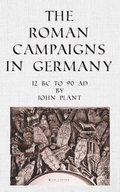 The Roman Campaigns in Germany