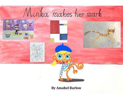 Amabel Barlow - Minka Makes Her Mark, Häftad. Tillgänglighet: Lägg i varukorg