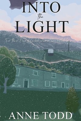 Anne Todd - Into the Light, Häftad. Tillgänglighet: Lägg i varukorg