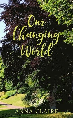 Anna Claire - Our Changing World, Häftad