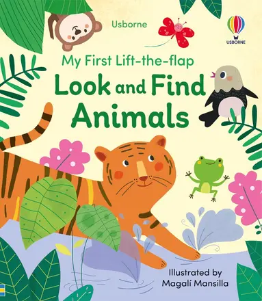 Felicity Brooks, Kristie Pickersgill - My First Lift-the-flap Look and Find Animals, Kartonnage