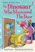 Dinosaur Who Slammed the Door