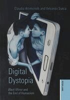Claudia Attimonelli, Vincenzo Susca, Kath Tyldesley, Mike Tyldesley - Digital Dystopia, Häftad. Tillgänglighet: Lägg i varukorg