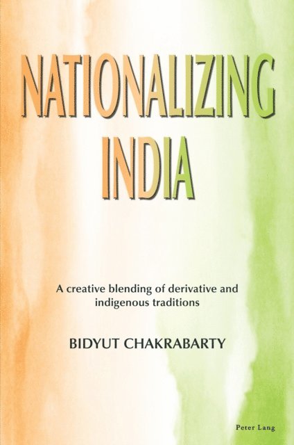 Chakrabarty Bidyut Chakrabarty - Nationalizing India, E-bok. Tillgänglighet: Lägg i varukorg