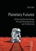 Chris Pak - Planetary Futures, Häftad. Tillgänglighet: Lägg i varukorg