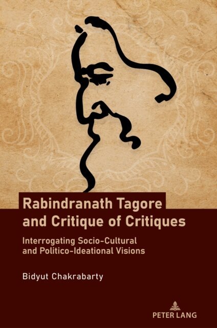 Chakrabarty Bidyut Chakrabarty - Rabindranath Tagore and Critique of Critiques, E-bok. Tillgänglighet: Lägg i varukorg