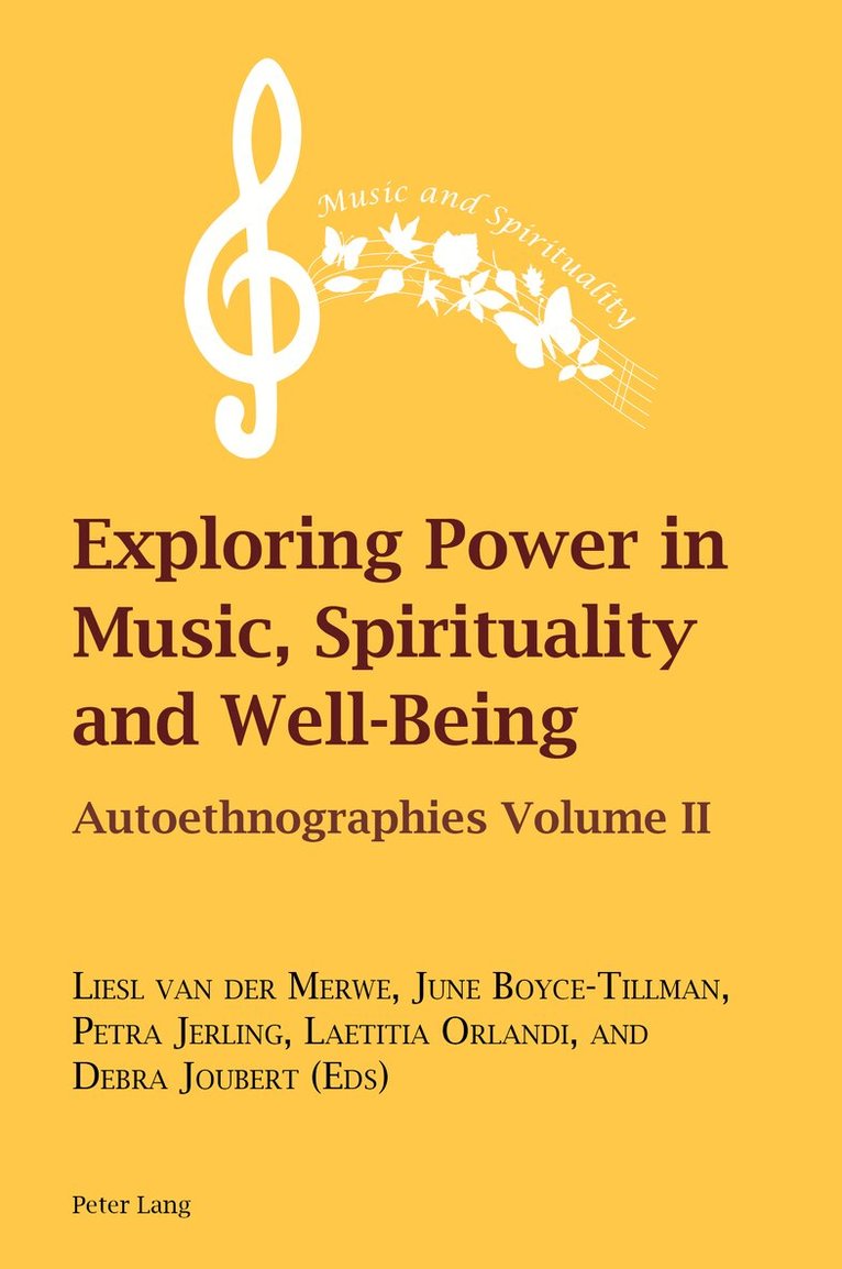Liesl Van Der Merwe, June Boyce-Tillman, Petra Jerling, Laetitia Orlandi, Debra Joubert - Exploring Power in Music, Spirituality and Well-Being, Häftad