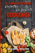 El Libro De Cocina Definitivo De La Dieta Cetogenica