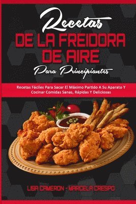 Recetas De La Freidora De Aire Para Principiantes