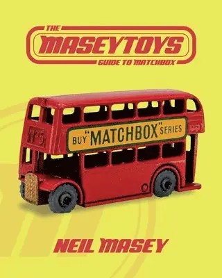 Neil Masey - Maseytoys Guide to Matchbox, Häftad. Tillgänglighet: Lägg i varukorg