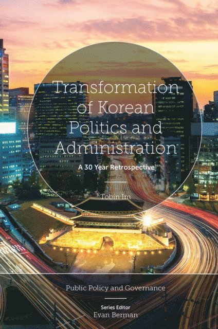Tobin Im - Transformation of Korean Politics and Administration, E-bok