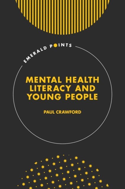 Paul Crawford - Mental Health Literacy and Young People, E-bok