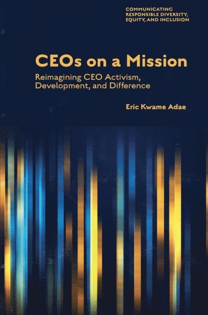 Eric Kwame Adae - CEOs on a Mission, E-bok