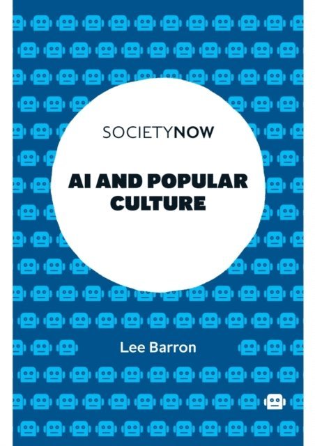 Lee Barron - AI and Popular Culture, E-bok