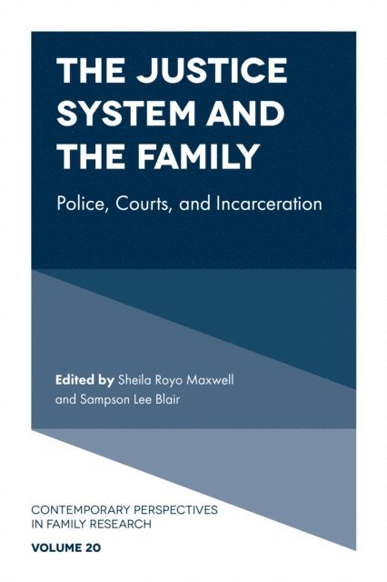 Sampson Lee Blair, Sheila Royo Maxwell - Justice System and the Family, E-bok