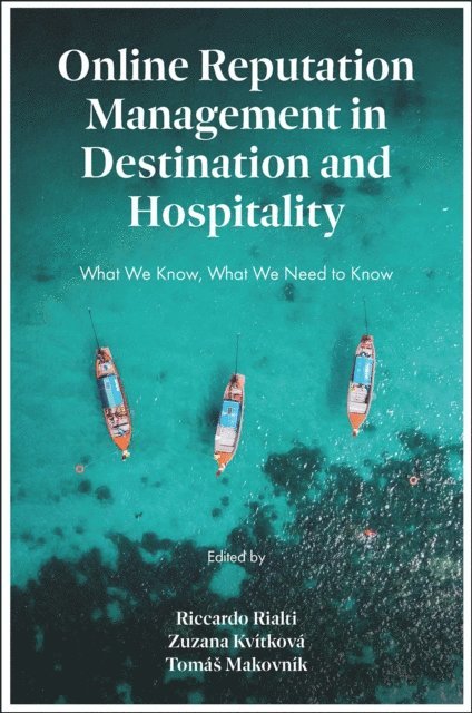 Tomas Makovnik, Zuzana Kvitkova, Riccardo Rialti - Online Reputation Management in Destination and Hospitality, E-bok
