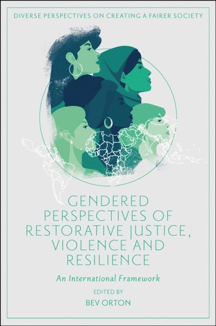 Bev Orton - Gendered Perspectives of Restorative Justice, Violence and Resilience, E-bok