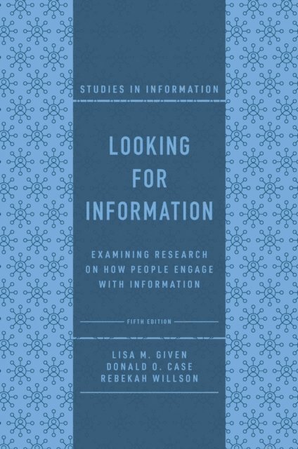 Rebekah Willson, Donald O. Case, Lisa M. Given - Looking for Information, E-bok