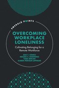 Overcoming Workplace Loneliness