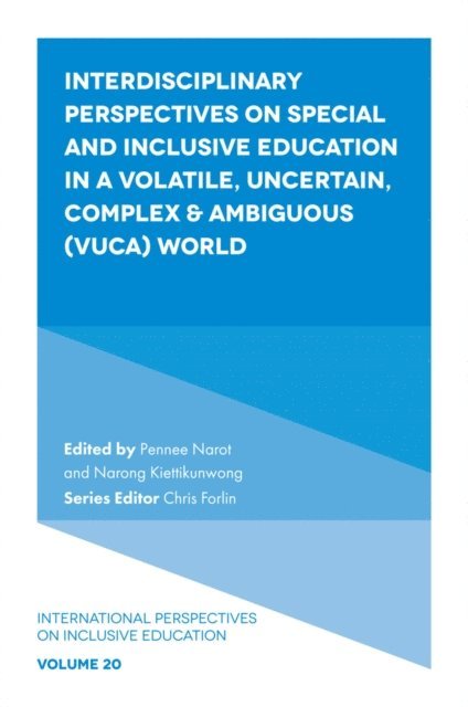 Narong Kiettikunwong, Pennee Narot - Interdisciplinary Perspectives on Special and Inclusive Education in a Volatile, Uncertain, Complex & Ambiguous (VUCA) World, E-bok