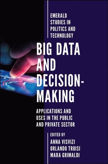 Mara Grimaldi, Orlando Troisi, Anna Visvizi - Big Data and Decision-Making, E-bok