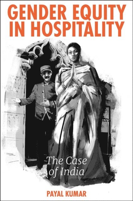 Payal Kumar - Gender Equity in Hospitality, E-bok