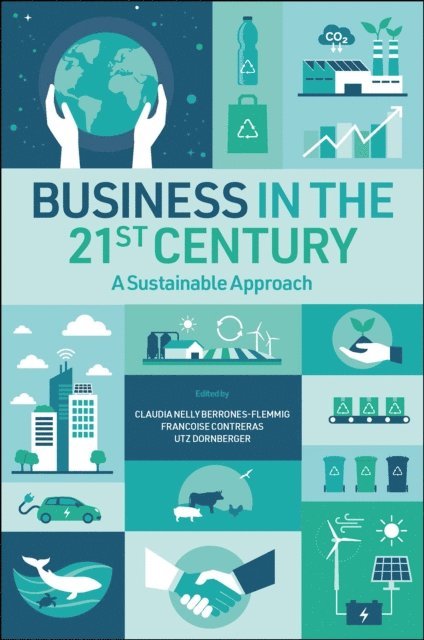 Utz Dornberger, Francoise Contreras, Claudia Nelly Berrones-Flemmig - Business in the 21st Century, E-bok. Tillgänglighet: Lägg i varukorg