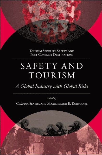 Maximiliano E. Korstanje, Claudia Seabra - Safety and Tourism, E-bok