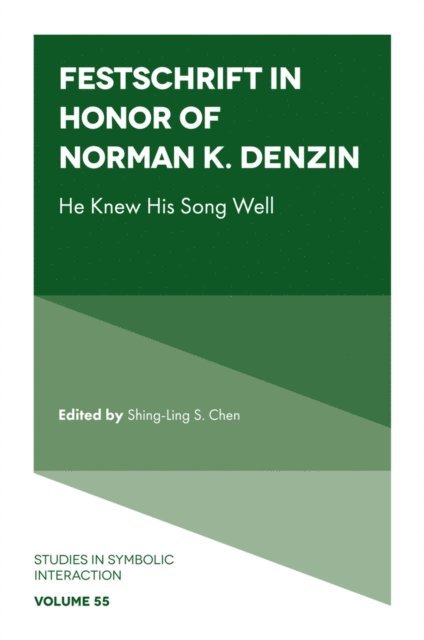 Shing-Ling S. Chen - Festschrift in Honor of Norman K. Denzin, E-bok
