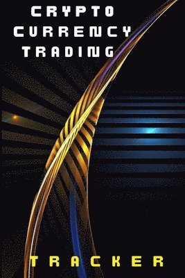 Josephine Lowes - Crypto Currency Trading Tracker, Häftad