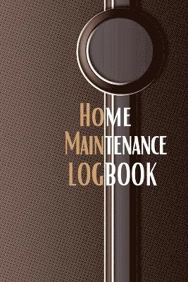 Josephine Lowes - Home Maintenance Logbook, Häftad