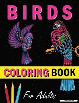 Amelia Sealey - Amazing Birds Adult Coloring Book, Häftad. Tillgänglighet: Lägg i varukorg