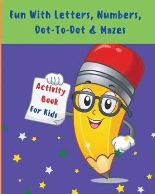 Em Publishers, EM Publishers - Fun With Letters, Numbers, Dot-To-Dot And Mazes, Häftad