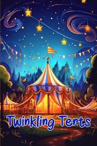Twinkling Tents