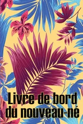 Simone Grosjean - Livre de bord du nouveau-né, Häftad. Tillgänglighet: Lägg i varukorg