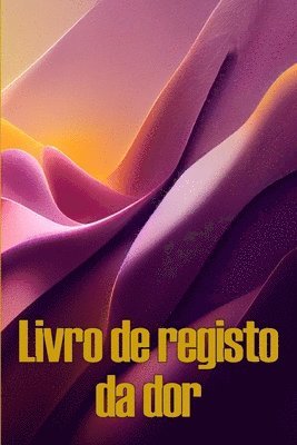 Fernanda Barbosa - Livro de registo da dor, Häftad