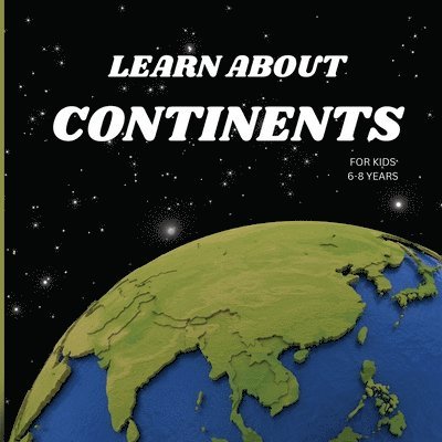 Russ West - Continents Book for Kids, Häftad. Tillgänglighet: Lägg i varukorg