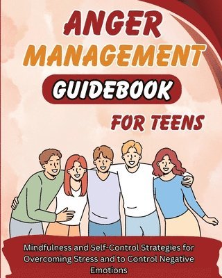 Jack Richmond - Anger Management Guidebook for Teens, Häftad