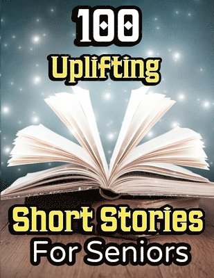 Evelyn Press - 100 Uplifting Short Stories for Seniors, Häftad