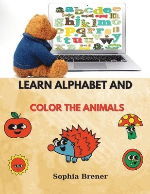 Sophia Brener - Learn Alphabet and Color the Animals, Häftad