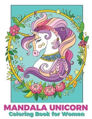 N B Ashley - Mandala unicorn coloring book for women, Häftad