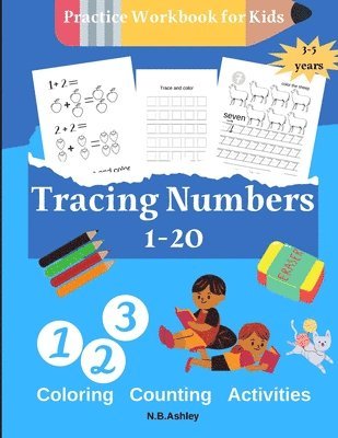 N B Ashley - Tracing numbers 1-20, Practice Workbook for Kids, Häftad
