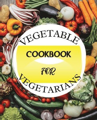 Vegetable Cookbook for Vegetarians