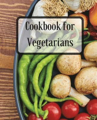 Cookbook for Vegetarians