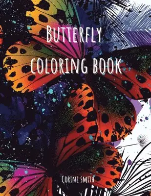 Corine Smith - Adult coloring book - Flower with butterflies, Häftad. Tillgänglighet: Lägg i varukorg