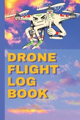Stela - Drone Flight Log Book, Häftad. Tillgänglighet: Lägg i varukorg
