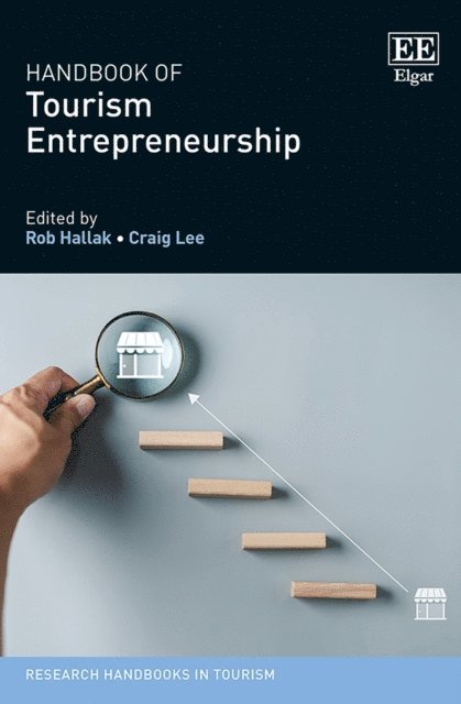 Craig Lee, Rob Hallak - Handbook of Tourism Entrepreneurship, E-bok