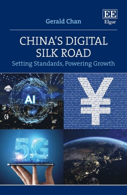 Gerald Chan - China's Digital Silk Road, E-bok